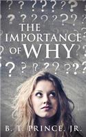 Importance of Why