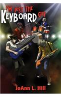 I'm Just the Keyboard Guy