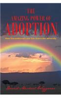 Amazing Power of Adoption