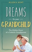 Dreams for Your Grandchild