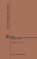 Code of Federal Regulations Title 29, Labor, Parts 900-1899, 2019: (Code of Federal Regulations)