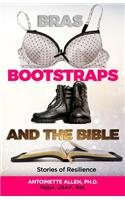 Bras, Bootstraps, and the Bible