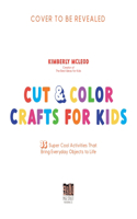 Cut & Color Crafts for Kids