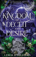 Kingdom of Deceit and Desire