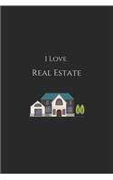 i love real estate