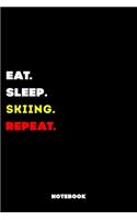 Eat Sleep Skiing Repeat