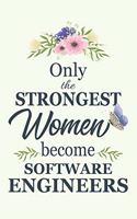 Only The Strongest Women Become Software Engineers