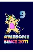 Dabbing Unicorn Awesome Since 2011 9th Birthday