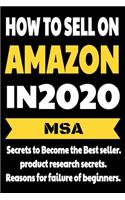 How to Sell on Amazon in 2020: Secrets to Become the Best seller, product research secrets, Reasons for failure of beginners. AMAZON FBA(1 Amazon Fba)