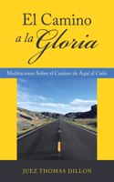 Camino a La Gloria