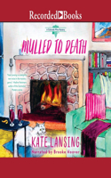 Mulled to Death