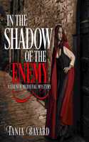 In the Shadow of the Enemy: A French Medieval Mystery