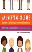 Everyone Culture: Becoming a Deliberately Developmental Organization