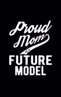 Proud Mom of a Future Model