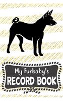 My Furbaby's Record Book: Cute Basenji Dog Puppy Pet Vaccination, Immunization, Health Wellness Record Journal, Appointment Organizer For Dog Owners and Puppy Lovers