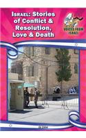 Israel: Stories of Conflict and Resolution, Love and Death