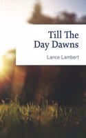 Till the Day Dawns