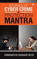 Stories of Cyber Crime & Protection Mantra