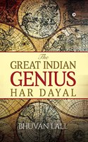 The Great Indian Genius Har Dayal