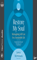 Restore My Soul: Reimagining Self-Care for a Sustainable Life