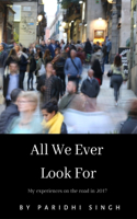 All We Ever Look For