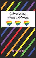 NONBINARY LIVES MATTER Notebook