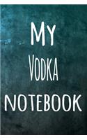 My Vodka Notebook