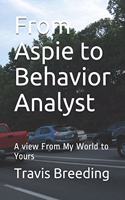 From Aspie to Behavior Analyst