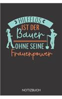 Hilflos ist der Bauer ohne seine Frauenpower