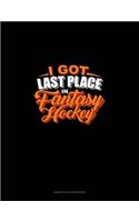 I Got Last Place in Fantasy Hockey: Genkouyoushi Notebook(1396 Genkouyoushi Notebook)