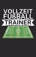 Vollzeit Fußball Trainer