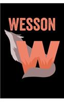 Wesson: Animals Coloring Book for Kids, Weekly Planner, and Lined Journal Animal Coloring Pages. Personalized Custom Name Initial Alphabet Christmas or Birt