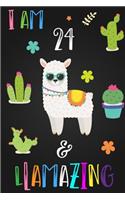 I Am 24 and Llamazing: Cute Llama Journal Lined Blank Notebook and Happy Birthday Notebook for 24 Year Old Girls, Cute Llama Birthday Journal Birthday Gift for 24th Birthd