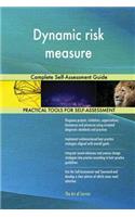 Dynamic risk measure: Complete Self-Assessment Guide