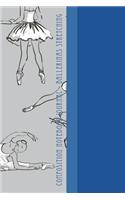 Composition Notebook Journal - Ballerinas Stretching: Cool Gray Ballerina Pattern 6 X 9 College Ruled Paper Notebook, Appreciation, Quote Journal or Diary Unique Inspirational Gift for Friend, Family or