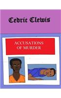 Accusations Of Murder