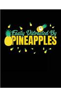 Easily Distracted By Pineapples