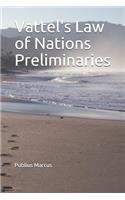 Vattel's Law of Nations Preliminaries