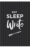 Eat Sleep Write Notebook