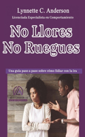 No Llores, No Ruegues
