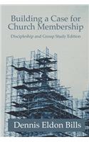 Building a Case for Church Membership