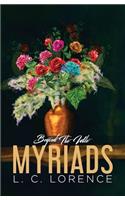 Beyond the idle myriads