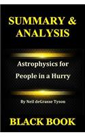 Summary & Analysis: Astrophysics for People in a Hurry by Neil Degrasse Tyson