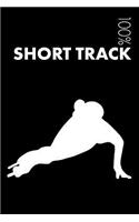 Short Track Notebook: Blank Lined Short Track Journal for Skater and Coach