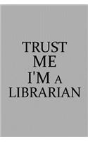 Trust Me I'm a Librarian