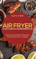 Air Fryer Oven Cookbook for Beginners 2021