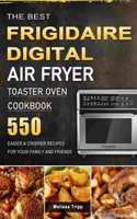 Best Frigidaire Digital Air Fryer Toaster Oven Cookbook