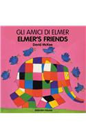 Elmer's Friends/Gli Amici Di Elmer