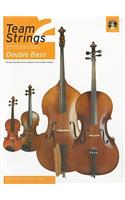Team Strings 2: Double Bass: An Integrated Course for Individual, Group and Mixed Instrument Teaching