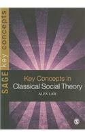 Key Concepts in Classical Social Theory